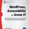 WordPress, Accessibilité et Green IT - Comment créer votre site web en respectant les principes du N