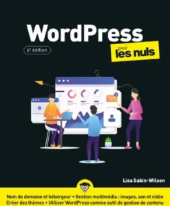 WordPress pour les Nuls 6e édition