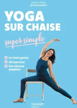 Yoga sur chaise super simple